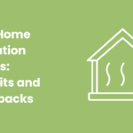 GBIS Home Insulation Grants: Benefits and Drawbacks